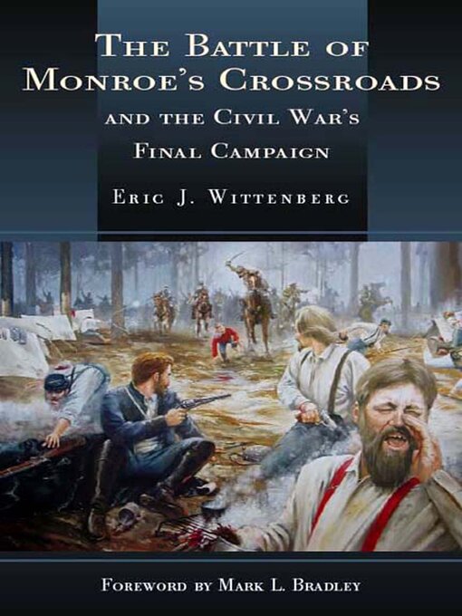Title details for The Battle of Monroe's Crossroads by Eric J. Wittenberg - Available